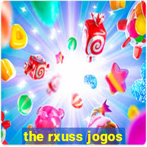 the rxuss jogos